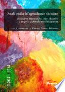 Disturbi specifici dell'apprendimento e inclusione. Riflessioni diagnostiche, psico-educative e proposte didattiche multidisciplinari