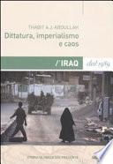 Dittatura, imperialismo e caos. L'Iraq dal 1989