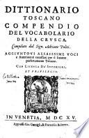 Dittionario toscano compendio del vocabolario della Crusca. Compilato dal Sign. Adriano Politi ..