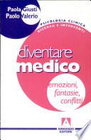 Diventare medico. Emozioni, fantasie, conflitti