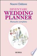 Diventare wedding planner. Manuale completo