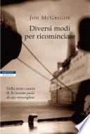 Diversi modi per ricominciare