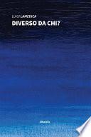 Diverso da chi?