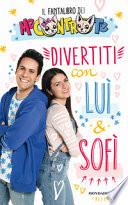 Divertiti con Luì e Sofì. Il fantalibro dei Me contro Te