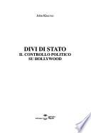 Divi di stato: il controllo politico su Hollywood