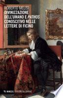 Divinizzazione dell’umano e pathos conoscitivo nelle lettere di Ficino