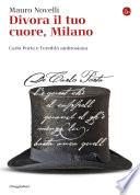 Divora il tuo cuore, Milano