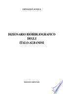 Dizionario biobibliografico degli italo-albanesi