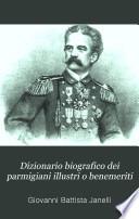 Dizionario biografico dei parmigiani illustri o benemeriti nelle scienze, nelle lettere e nelle arti o per altra guisa notevoli