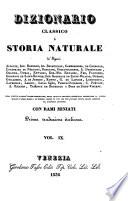Dizionario classico di storia naturale de ... Andouin, Isid. Bourdon, ... e Bory de Saint-Vincent. Prima trad. italiana