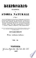 Dizionario classico di storia naturale de ... Andouin, Isid. Bourdon, ... e Bory de Saint-Vincent. Prima trad. italiana