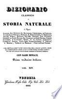 Dizionario classico di storia naturale de ... Andouin, Isid. Bourdon, ... e Bory de Saint-Vincent. Prima trad. italiana