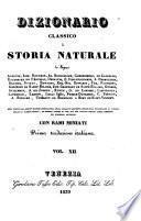 Dizionario classico di storia naturale de ... Andouin, Isid. Bourdon, ... e Bory de Saint-Vincent. Prima trad. italiana