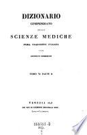 Dizionario compendiato delle scienze mediche, prima traduzione italiana con giunte e correzioni