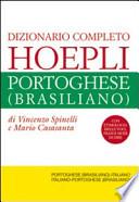 Dizionario completo italiano-portoghese (brasiliano) e portoghese (brasiliano)-italiano