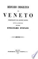 Dizionario corografico del Veneto