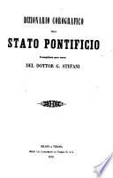 Dizionario corografico dello Stato Pontificio