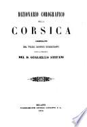 Dizionario corografico-universale dell'Italia sistematicamente suddiviso secondo l'attuale partizione politica d'ogni singolo Stato italiano compilato da parecchi dotti italiani