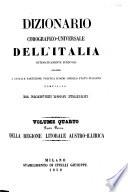 Dizionario corografico-universale dell'Italia sistematicamente suddiviso secondo l'attuale partizione politica d'ogni singolo Stato italiano