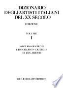 Dizionario degli artisti italiani del XX secolo: Voci biografiche e biografico-critiche di 1336 artisti