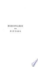 Dizionario dei pittori dal rinnovamento delle belle arti fino al 1800