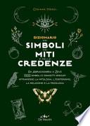 Dizionario dei simboli, dei miti e delle credenze