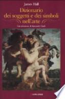 Dizionario dei soggetti e dei simboli nell'arte