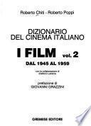 Dizionario del cinema italiano: Dal 1945 al 1959