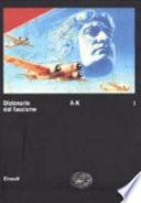 Dizionario del fascismo: A-K