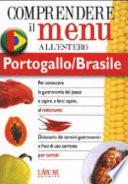 Dizionario del menu per i turisti. Per capire e farsi capire al ristorante. Portogallo/Brasile
