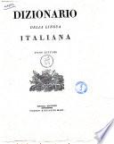 Dizionario della lingua italiana. Tomo primo [-settimo]