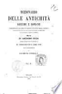 Dizionario delle antichita greche e romane corredato di 2000 incisioni tratte dall' antico ... opera di Anthony Rich