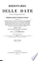 Dizionario delle date, dei fatti, luoghi ed uomini storici, o