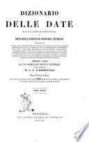 Dizionario delle date, dei fatti, luoghi ed uomini storici o repertorio alfabetico di cronologia universale contenente ... pubblicato a Parigi da una Società di dotti e letterati sotto la direzione di A.-L. d'Harmonville