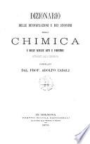 Dizionario delle denominazioni e dei sinomini della chimica e delle scienze arti e industrie attinenti alla medesima