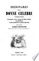 Dizionario delle donne celebri piemontesi che nacquero, vissero, morirono od ebbero relazione con questa terra, le quali acquistarono in qualsiasi modo fama del dottore Carlo Novellis