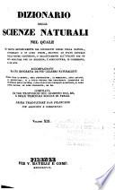 Dizionario delle scienze naturali nel quale si tratta metodicamente dei differenti esseri della natura, ... accompagnato da una biografia de' piu celebri naturalisti, opera utile ai medici, agli agricoltori, ai mercanti, agli artisti, ai manifattori, ...