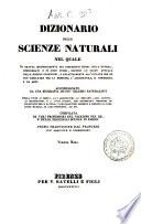 Dizionario delle scienze naturali nel quale si tratta metodicamente dei differenti esseri della natura, ... accompagnato da una biografia de' piu celebri naturalisti, opera utile ai medici, agli agricoltori, ai mercanti, agli artisti, ai manifattori, ...