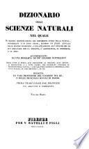 Dizionario delle scienze naturali nel quale si tratta metodicamente dei differenti esseri della natura, ... accompagnato da una biografia de' piu celebri naturalisti, opera utile ai medici, agli agricoltori, ai mercanti, agli artisti, ai manifattori, ...