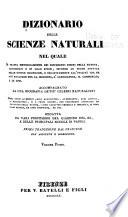 Dizionario delle scienze naturali nel quale si tratta metodicamente dei differenti esseri della natura, considerati o in loro stessi, secondo lo stato attuale delle nostre cognizioni, o relativamente all'utilità che ne può risultare per la medicina, l'agricoltura, il commercio, e le arti