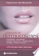 Dizionario di dermocosmesi. 1250 termini inglese-italiano e italiano-inglese