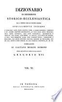 Dizionario Di Erudizione Storico-Ecclesiastica Da S. Pietro Sino Ai Nostri Giorni (etc.)