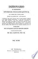Dizionario Di Erudizione Storico-Ecclesiastica Da S. Pietro Sino Ai Nostri Giorni (etc.)