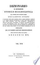 Dizionario Di Erudizione Storico-Ecclesiastica Da S. Pietro Sino Ai Nostri Giorni (etc.)