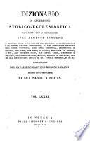 Dizionario Di Erudizione Storico-Ecclesiastica Da S. Pietro Sino Ai Nostri Giorni (etc.)
