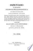 Dizionario Di Erudizione Storico-Ecclesiastica Da S. Pietro Sino Ai Nostri Giorni (etc.)