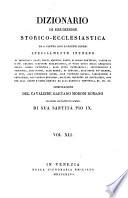 Dizionario Di Erudizione Storico-Ecclesiastica Da S. Pietro Sino Ai Nostri Giorni (etc.)