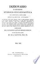 Dizionario di erudizione storico-ecclesiastica da S. Pietro sino ai nostri giorni ...