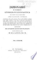 Dizionario di erudizione storico-ecclesiastica da S. Pietro sino ai nostri giorni ...