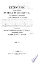 Dizionario di erudizione storico-ecclesiastica da S. Pietro sino ai nostri giorni ...